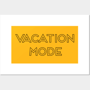 Vacation Mode Posters and Art